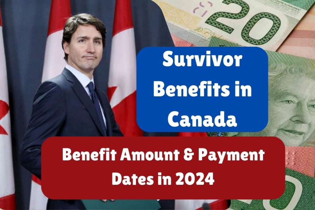 Survivor Benefits in Canada October 2024 How Much is Survivor's