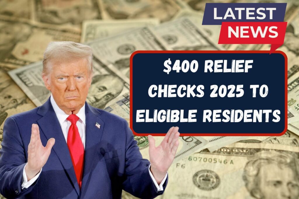 $400 Relief Checks 2025 - First Batch of Payments Issued to Eligible Residents