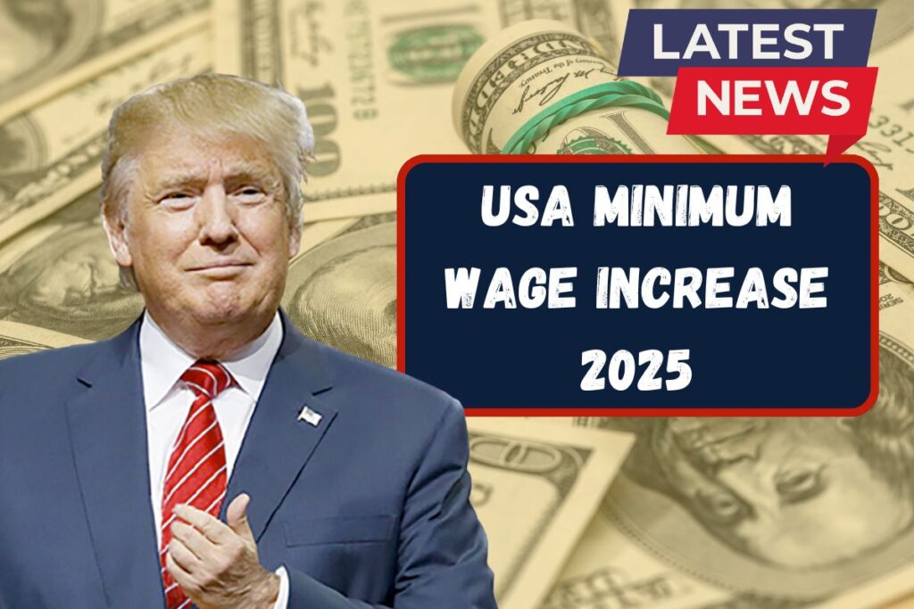 USA Minimum Wage Increase 2025: New Rates and State-by-State Breakdown